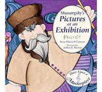 Mussorgsky's Pictures at an Exhibition: 2 (Once Upon a Masterpiece)
