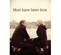 Must Have Been Love