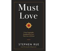 Must Love: 5 Non Negotiable Standards for Love That Lasts a Lifetime (Must Book Personal Development Series)