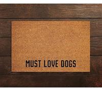 Must Love Dogs Welcome Home Coir Doormats Welcome Funny Home Dogs Coir Mats Office Doormats Machine Washable Shoe Mat Porch Decor 23.6x15.7 Inch