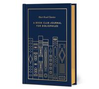 Must-Read Classics: A Book Club Journal for Bibliophiles