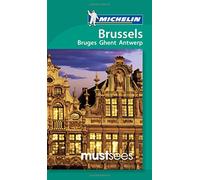 Must Sees Brussels, Bruges, Ghent & Antwerp (Michelin Must Sees Guide)