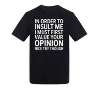 Must Value Your Opinion First - Funny Sarcastic Comeback Humor Adults T-Shirt Black