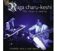 Mustafa & Rash Behari Raza – Raga Charu-Keshi for Sitar & Veena – NAXOS