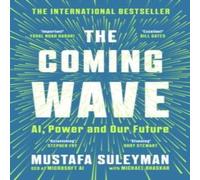 Mustafa Suleyman The Coming Wave : AI, Power & Our Future Paperback Book Mustafa Suleyman Multicolor