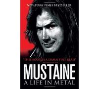 Mustaine: A Life in Metal by Mustaine, Dave (June 9, 2011) Paperback
