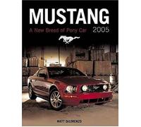 Mustang 2005: A New Breed of Pony Car