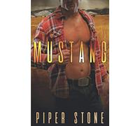 Mustang: A Rough Romance