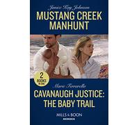 Mustang Creek Manhunt / Cavanaugh Justice: The Baby Trail: Mustang Creek Manhunt / Cavanaugh Justice: The Baby Trail (Cavanaugh Justice)