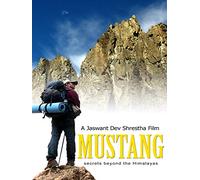 Mustang Secrets Beyond The Himalayas