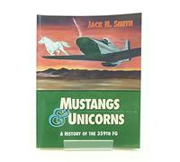 Mustangs and Unicorns: History of the 359th FG
