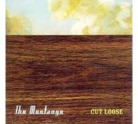 Mustangs - Cut Loose