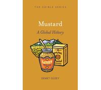 Mustard : A Global History