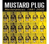Mustard Plug - Masterpieces: 1991-2002