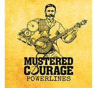 Mustered Courage - Powerlines