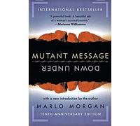 Mutant Message Down Under, Tenth Anniversary Edition