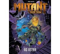 Free League Edition: Mutant: Year Zero - Ad Astra - Hardcover RPG Book, Exciting Campaign Module, Space Role Playing Adventure