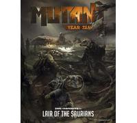 Mutant Year Zero - Lair of the Saurians
