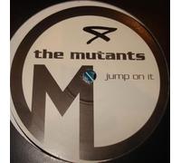 Mutants - Jump on It [12" VINYL]
