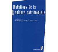 MUTATIONS DE LA CULTURE PATRIMONIALE