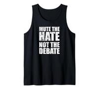 Mute The Hate Not The Debate Empowerment Statement Worn Tank Top