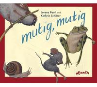mutig, mutig - Miniformat, Sprache - Deutsch