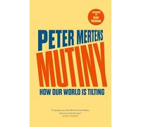 Mutiny: How Our World is Tilting