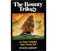 Mutiny on the "Bounty", Men Against the Sea and Pitcairn's Island ("Bounty" Trilogy)