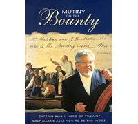 Mutiny on the "Bounty": the Story of Captain William Bligh, Seaman, Navigator, Surveyor and of the "Bounty" Mutineers