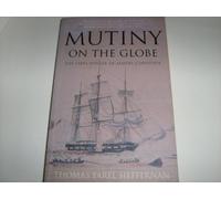 Mutiny on the "Globe": The Fatal Voyage of Samuel Comstock