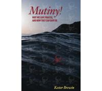 Mutiny! Why We Love Pirates, And How They Can Save Us