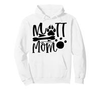 Mutt Mom Paw Print Bone Silhouette Quote Pullover Hoodie