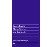 Mutter Courage und ihre Kinder: Eine Chronik aus dem Dreißigjährigen Krieg
