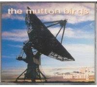 Mutton Birds, The - Shes Been Talking [CD 1]