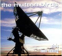 Mutton Birds, The - Shes Been Talking [CD 2]