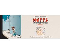 MUTTS: Sunday Funnies Volume 1 : The Complete Sunday Comic Strips, 1994-96