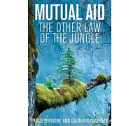 Mutual Aid: The Other Law of the Jungle
