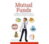 Mutual Funds-Ladder to Wealth Creation
