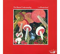 Mutual Understanding - In Wonderland [VINYL]