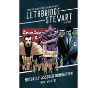 Mutually Assured Domination: From the Classic Era of Doctor Who (Lethbridge-Stewart - Series 1)