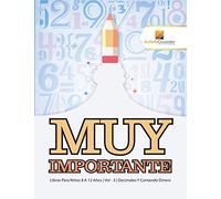 Muy Importante : Libros Para Niños 8 A 12 Años | Vol - 3 | Decimales Y Contando Dinero