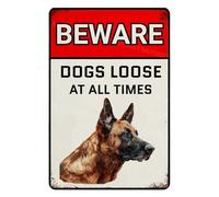 MUYIASER Beware Of Dogs Loose At All Time Sign Belgian Malinois Warning Sign Aluminum Metal Tin Signs Outdoor Yard Sign Warning Sign For Fence Yard Home Kitchen Farm Garden Wall Decor 8x12 Inch
