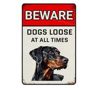 MUYIASER Beware Of Dogs Loose At All Time Sign Doberman Warning Sign Aluminum Metal Tin Signs Outdoor Yard Sign Warning Sign For Fence Yard Home Kitchen Farm Garden Wall Decor 8x12 Inch