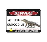 MUYIASER Beware Of The Crocodile Sign You Have Been Warned Aluminum Metal Tin Signs Door Sign Warning Sign For Zoo Fence Gate Yard Home Wall Decor 8x12 Inch
