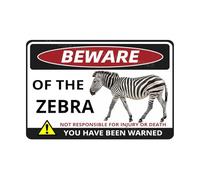 MUYIASER Beware Of The Zebra Sign You Have Been Warned Aluminum Metal Tin Signs Door Sign Warning Sign For Zoo Fence Gate Yard Home Wall Decor 8x12 Inch