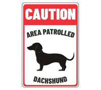 MUYIASER Caution Sign Area Patrolled Dachshund Beware Of Dog Sign Aluminum Metal Tin Signs Door Sign Warning Sign For Fence Gate Yard Home Wall Decor 8x12 Inch
