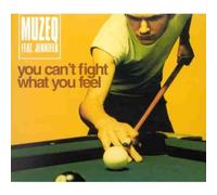 Muzeq - Can't Fight What You Feel
