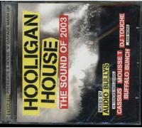 Muzik Presents A House N' Garage Mash Up - Hooligan House - The Sound of 2003 Mixed by Audio Bollys by Cassius