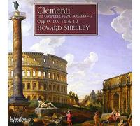 Howard Shelley - Clementi: Complete Piano Sonatas 2 op9, 10, 11, 12