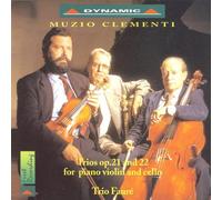 Muzio Clementi - Clementi: Trios Op.21 & 22 - For Piano Violin and Cello